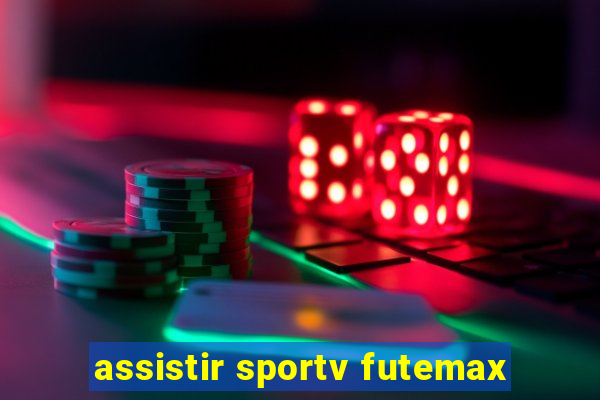 assistir sportv futemax